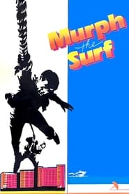 Murph the Surf' Poster