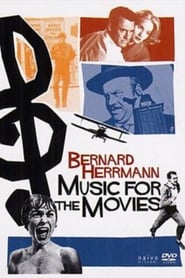 Music for the Movies Bernard Herrmann' Poster