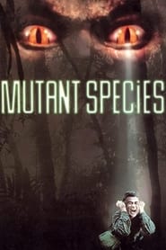 Mutant Species' Poster