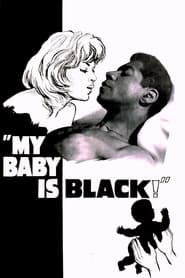 My Baby Is Black' Poster