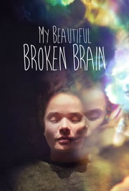 My Beautiful Broken Brain' Poster