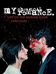 My Chemical Romance Life on the Murder Scene' Poster