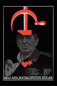 My Dad the Socialist Kulak' Poster
