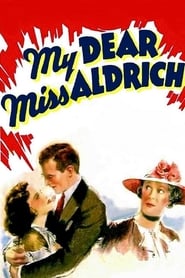 My Dear Miss Aldrich' Poster
