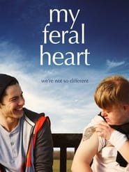 My Feral Heart' Poster