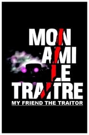 My Friend the Traitor' Poster