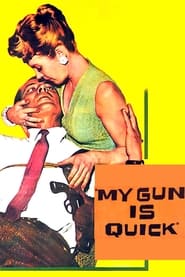 My Gun Is Quick' Poster