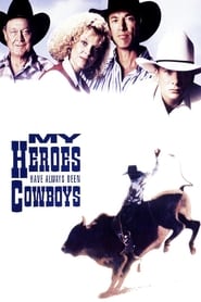 My Heroes Have Always Been Cowboys' Poster