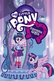 Streaming sources forMy Little Pony Equestria Girls