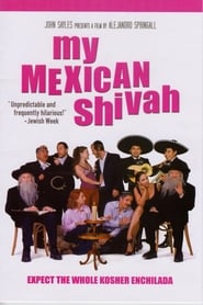 My Mexican Shivah' Poster