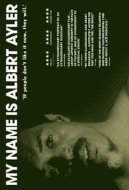 My Name Is Albert Ayler' Poster