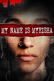 My Name Is Myeisha' Poster