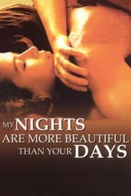 My Nights Are More Beautiful Than Your Days' Poster