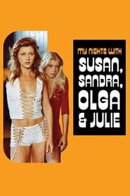 My Nights with Susan Sandra Olga  Julie' Poster