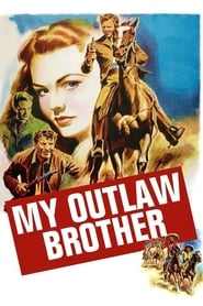My Outlaw Brother' Poster
