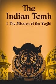 The Indian Tomb Part I The Mission of the Yogi' Poster