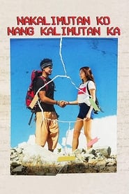 Nakalimutan Ko Nang Kalimutan Ka' Poster