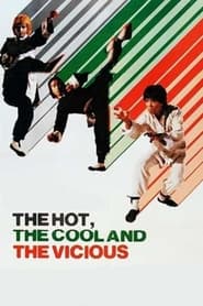 The Hot the Cool and the Vicious' Poster