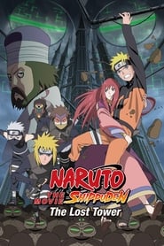 Naruto Shippuden the Movie The Lost Tower' Poster