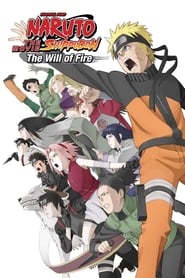 Naruto Shippuden the Movie The Will of Fire' Poster