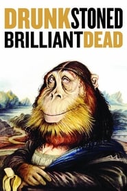 Streaming sources forDrunk Stoned Brilliant Dead The Story of the National Lampoon