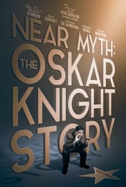 Near Myth The Oskar Knight Story