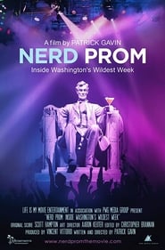 Nerd Prom Inside Washingtons Wildest Week' Poster
