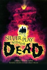 Never Play with the Dead' Poster