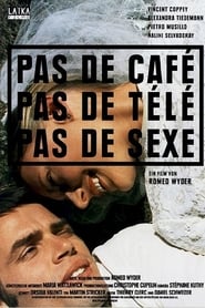 No Coffee No TV No Sex' Poster