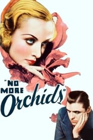 No More Orchids' Poster