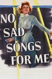 No Sad Songs for Me' Poster