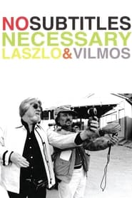 Streaming sources forNo Subtitles Necessary Laszlo  Vilmos