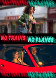 No Trains No Planes' Poster