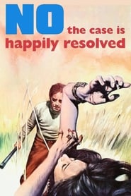 No the Case Is Happily Resolved' Poster