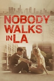 Nobody Walks in LA' Poster