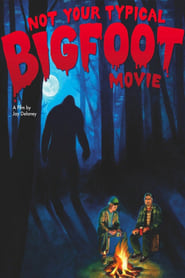 Streaming sources forNot Your Typical Bigfoot Movie