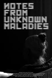 Notes from Unknown Maladies' Poster