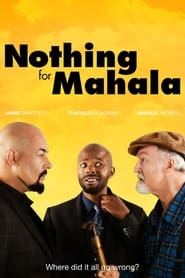 Nothing for Mahala' Poster