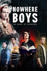 Nowhere Boys The Book of Shadows' Poster