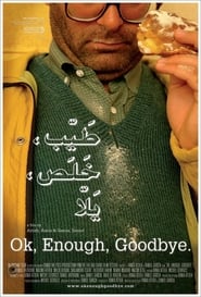 Ok Enough Goodbye' Poster