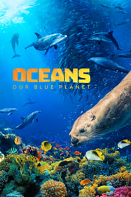 Streaming sources forOceans Our Blue Planet