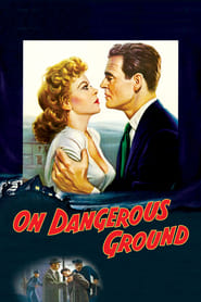 On Dangerous Ground' Poster