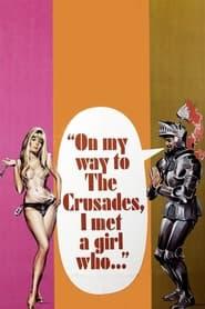 On My Way to the Crusades I Met a Girl Who' Poster
