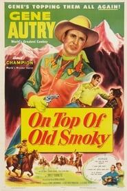 On Top of Old Smoky' Poster