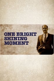 Streaming sources forOne Bright Shining Moment The Forgotten Summer of George McGovern