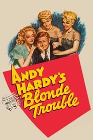 Andy Hardys Blonde Trouble' Poster