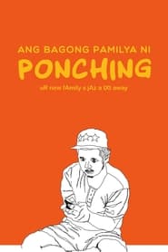 Ang Bagong Pamilya ni Ponching' Poster