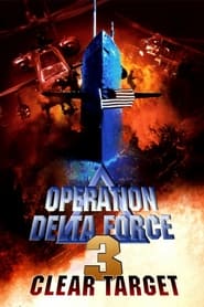 Operation Delta Force 3 Clear Target' Poster