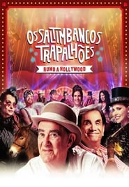 Os Saltimbancos Trapalhes Rumo a Hollywood' Poster