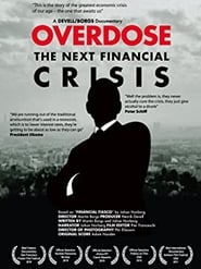 Streaming sources forOverdose The Next Financial Crisis